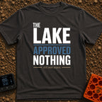 Lake Approved Doing Nothing - T-Shirt in Graphite - A text-based design featuring the faint white words "THE" and "LAKE"...