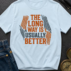 Take The Long Way - T-Shirt