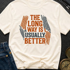 Take The Long Way - T-Shirt