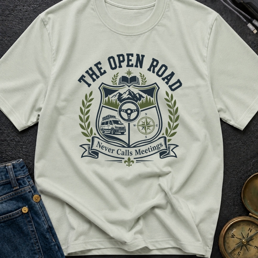 Roads Over Meetings - T-Shirt