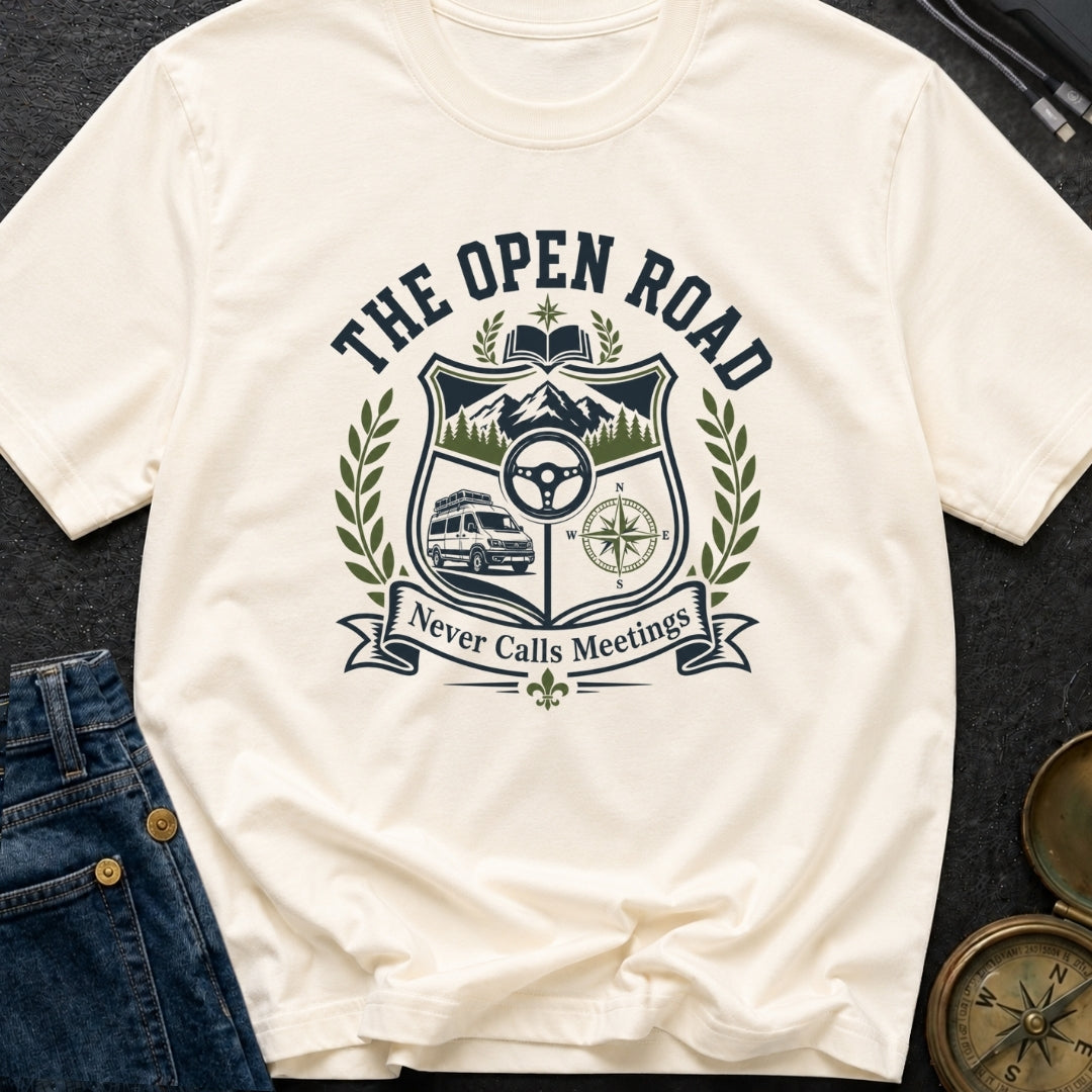 Roads Over Meetings - T-Shirt