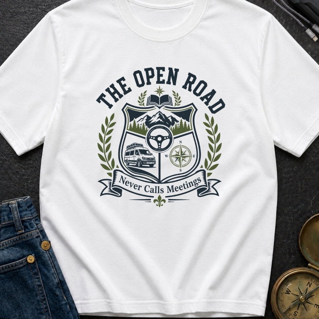 Roads Over Meetings - T-Shirt