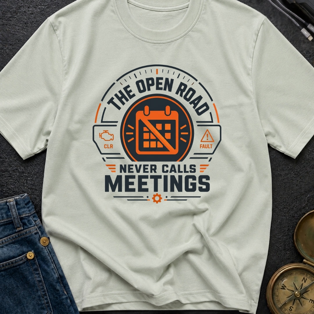 Zero Meetings Ahead - T-Shirt