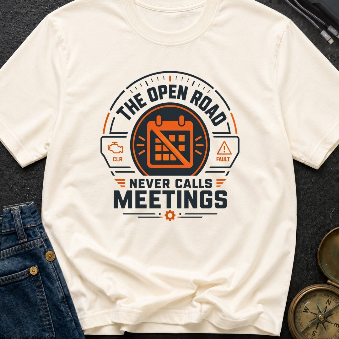 Zero Meetings Ahead - T-Shirt