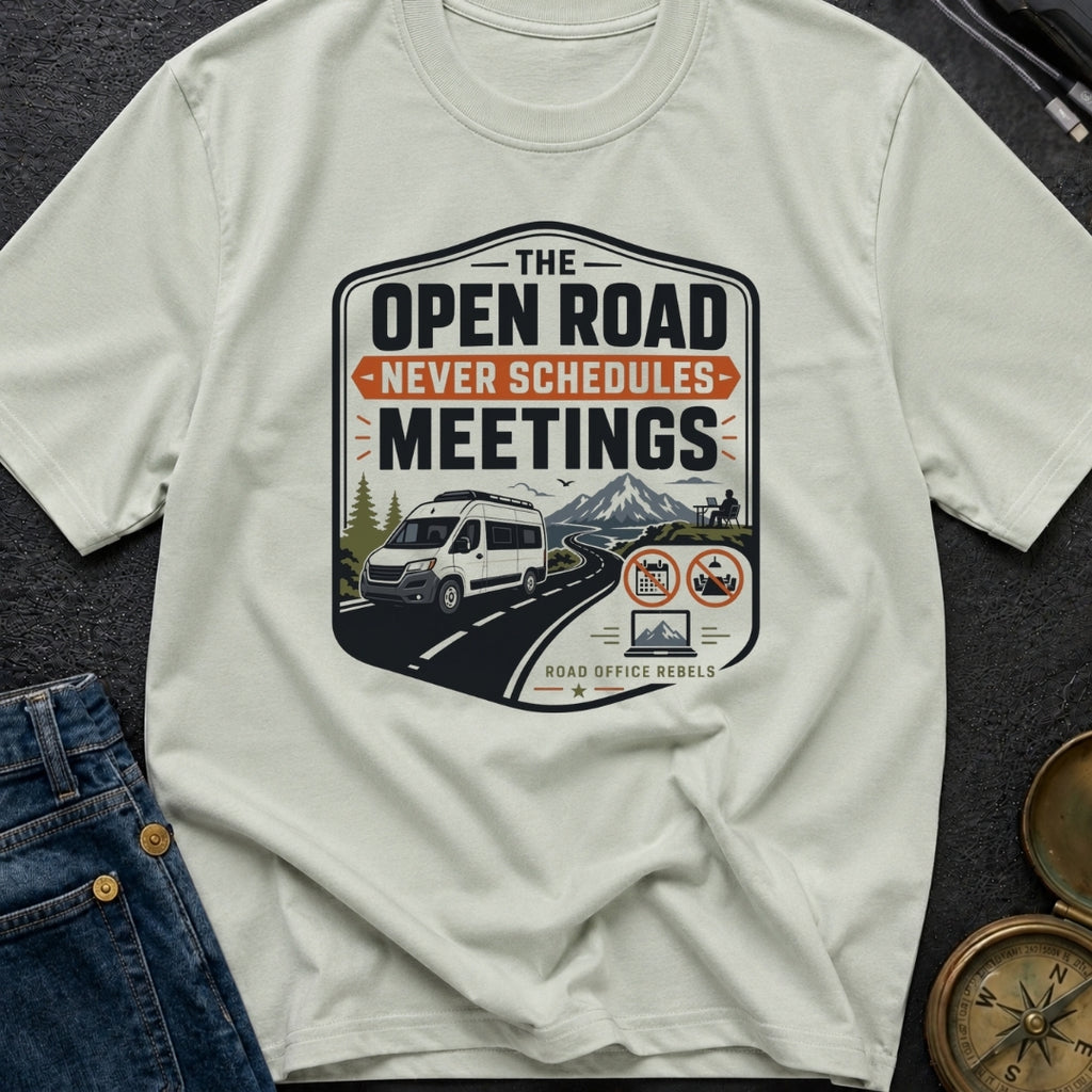 Roadtrips Not Meetings - T-Shirt