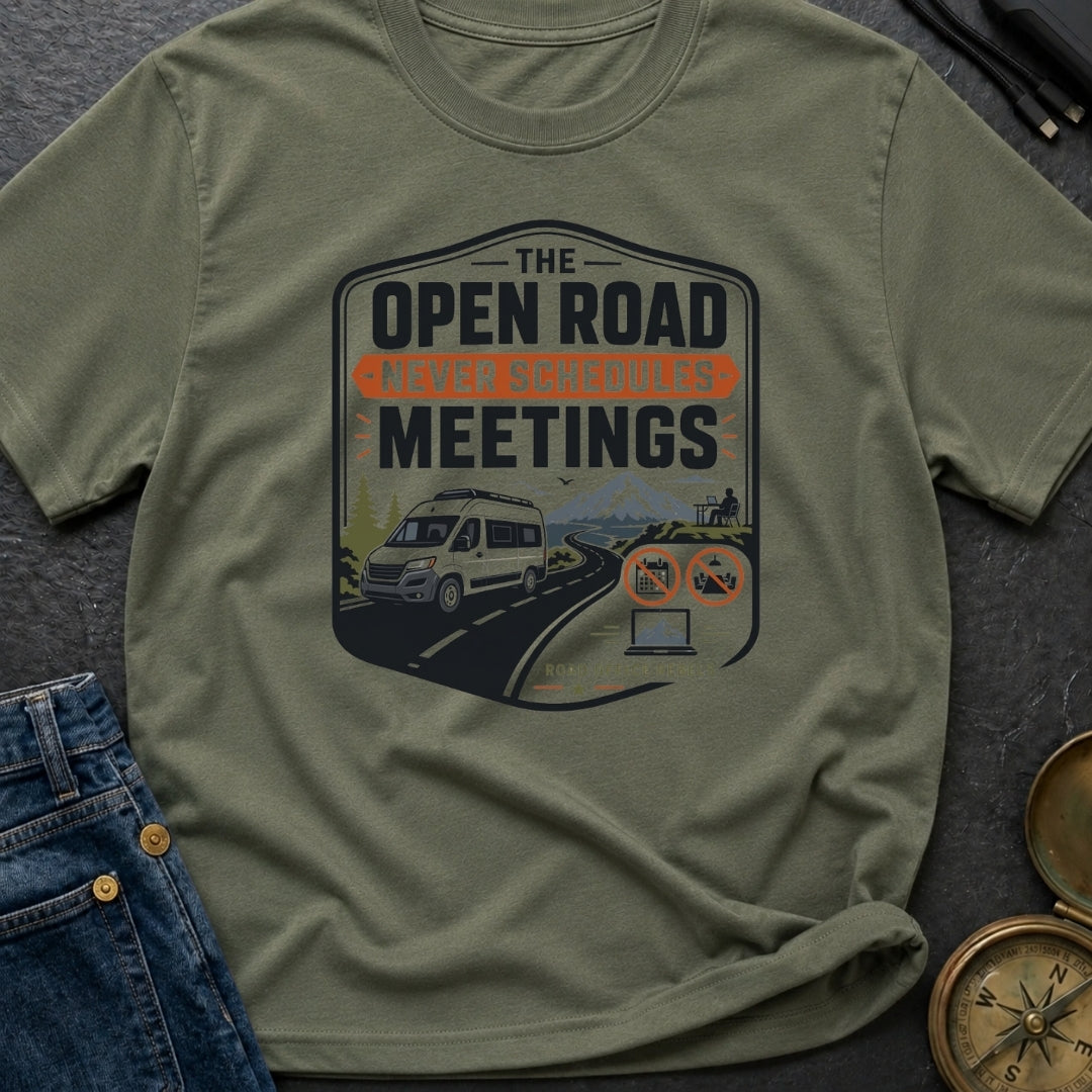 Roadtrips Not Meetings - T-Shirt
