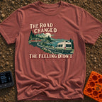 The Road Changed Me - T-Shirt