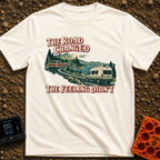 The Road Changed Me - T-Shirt