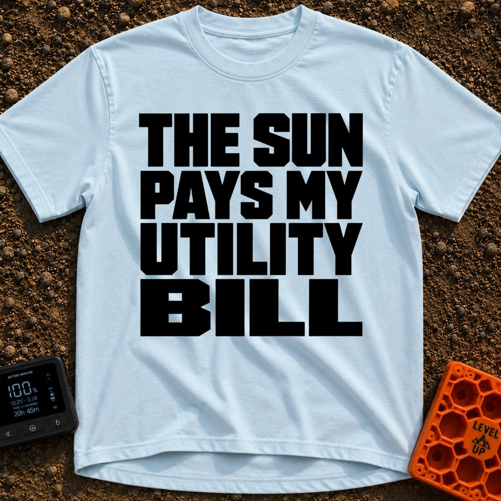 Sun Pays My Bills - T-Shirt in Chambray - A text-only design featuring the phrase "THE SUN PAYS MY UTILITY BILL" in...