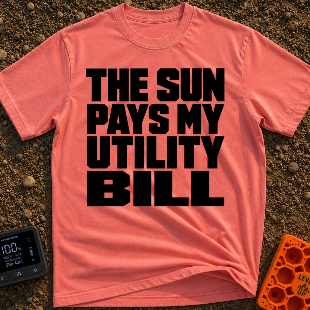 Sun Pays My Bills - T-Shirt in Watermelon - A text-only design featuring the phrase "THE SUN PAYS MY UTILITY BILL" in...