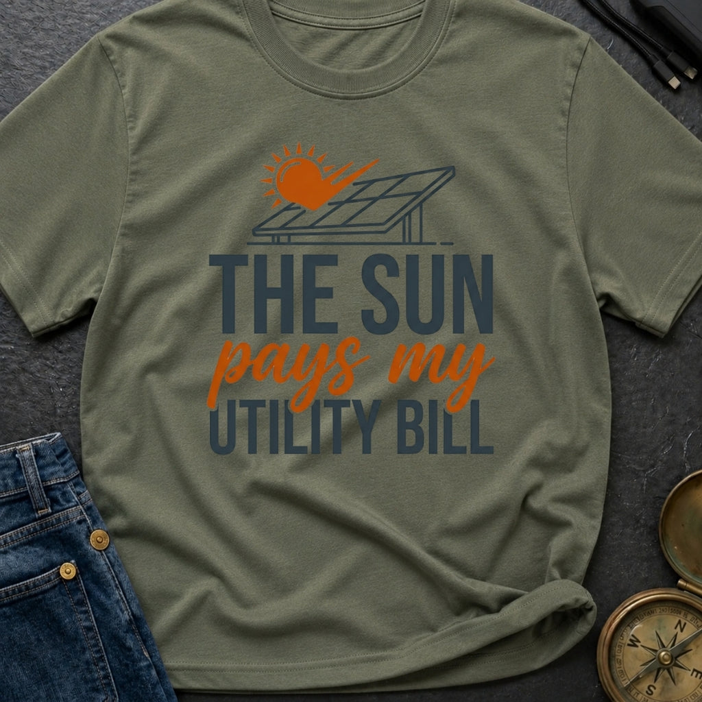 Sun Pays My Bills - T-Shirt