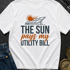 Sun Pays My Bills - T-Shirt