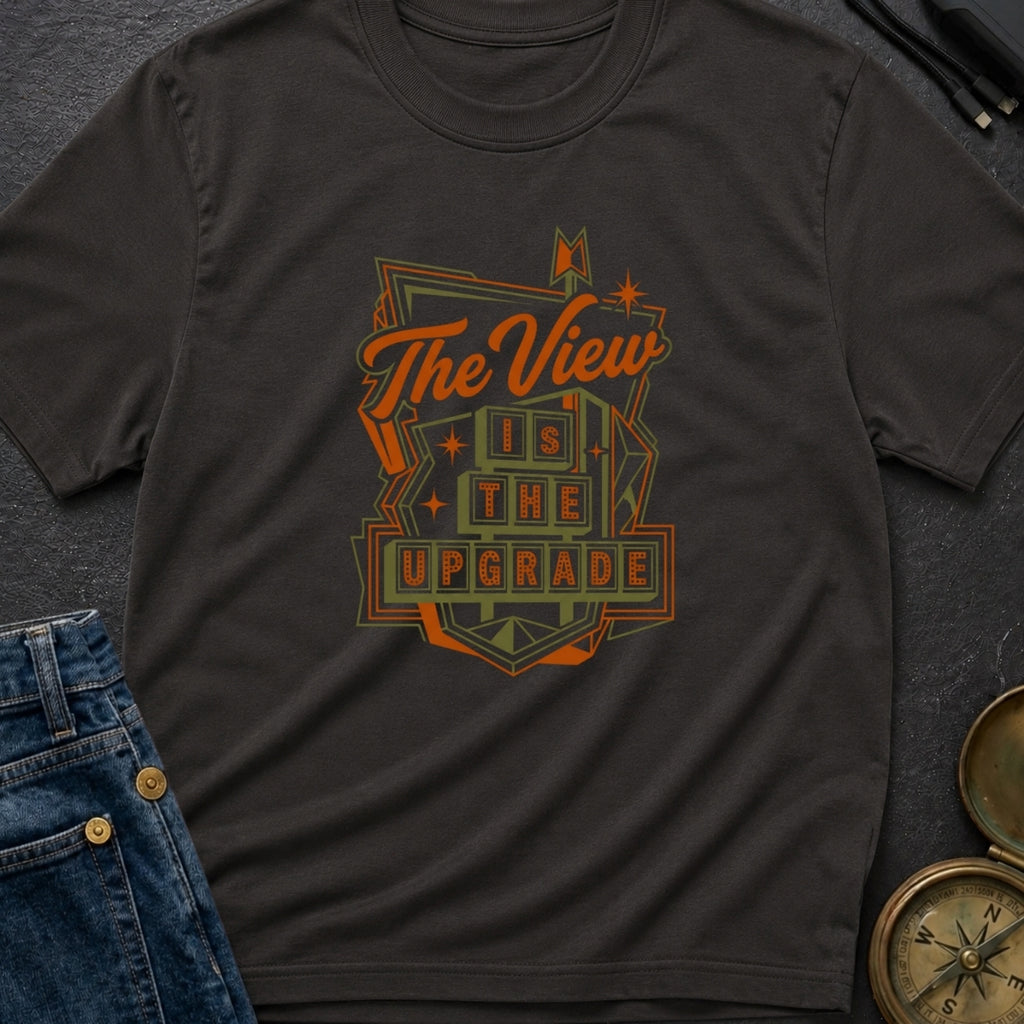 Upgrade Your View - T-Shirt
