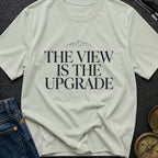 Upgrade To The View - T-Shirt
