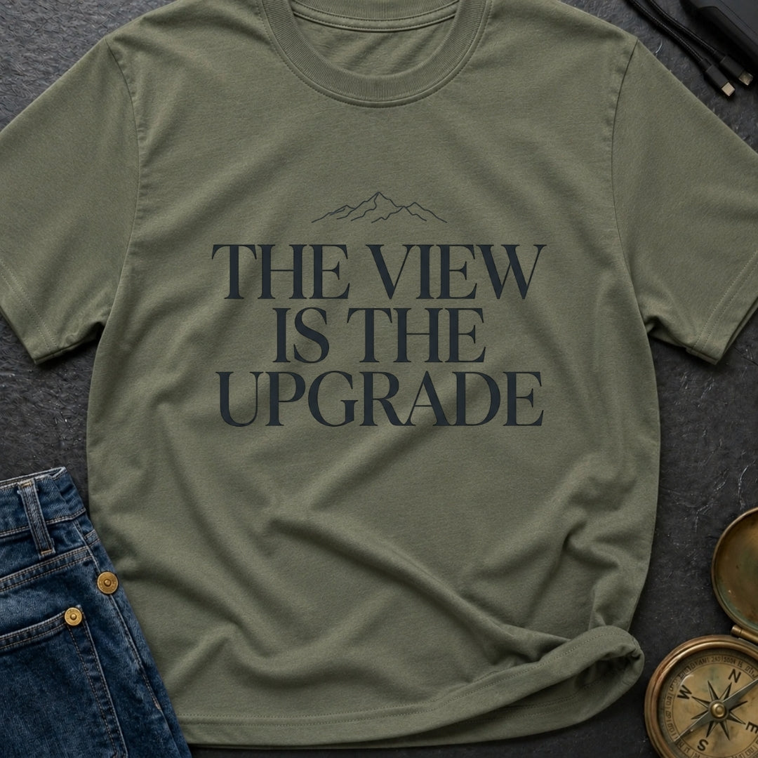 Upgrade To The View - T-Shirt