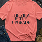 Upgrade To The View - T-Shirt