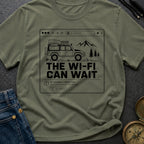 The Wifi Can Wait - T-Shirt