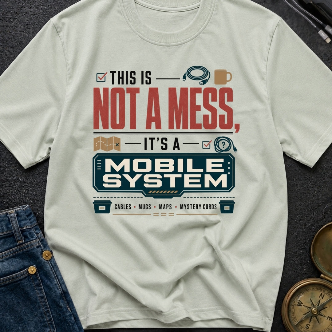 Just A Mobile System - T-Shirt