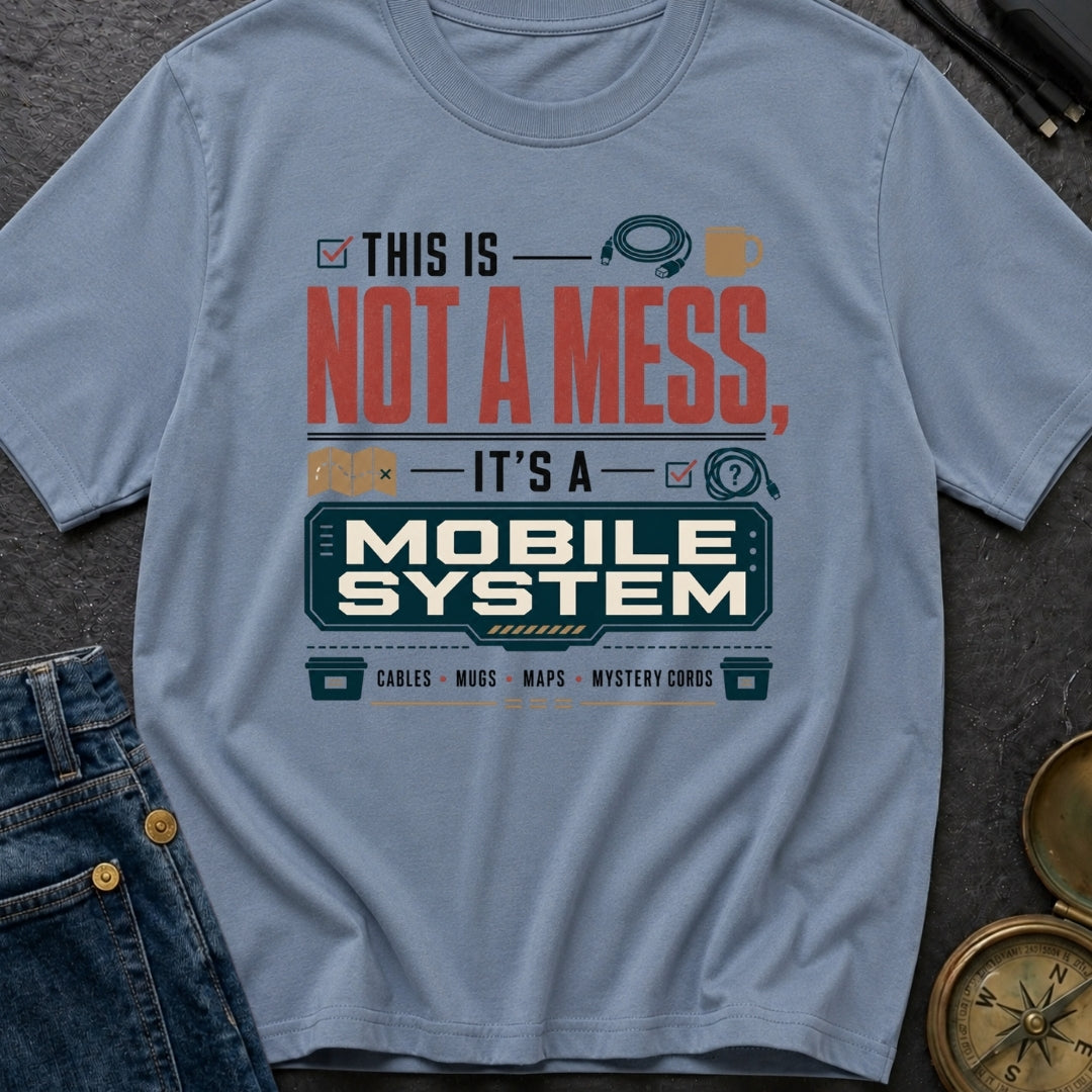 Just A Mobile System - T-Shirt