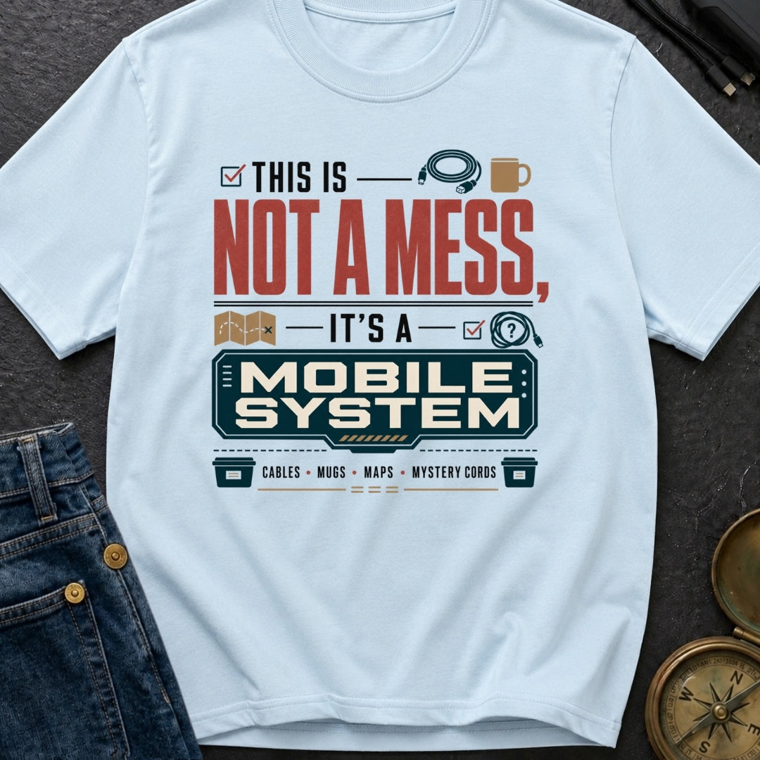 Just A Mobile System - T-Shirt