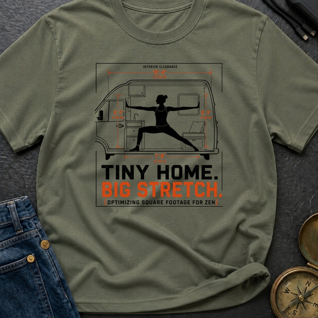 Stretch Your Square Footage - T-Shirt