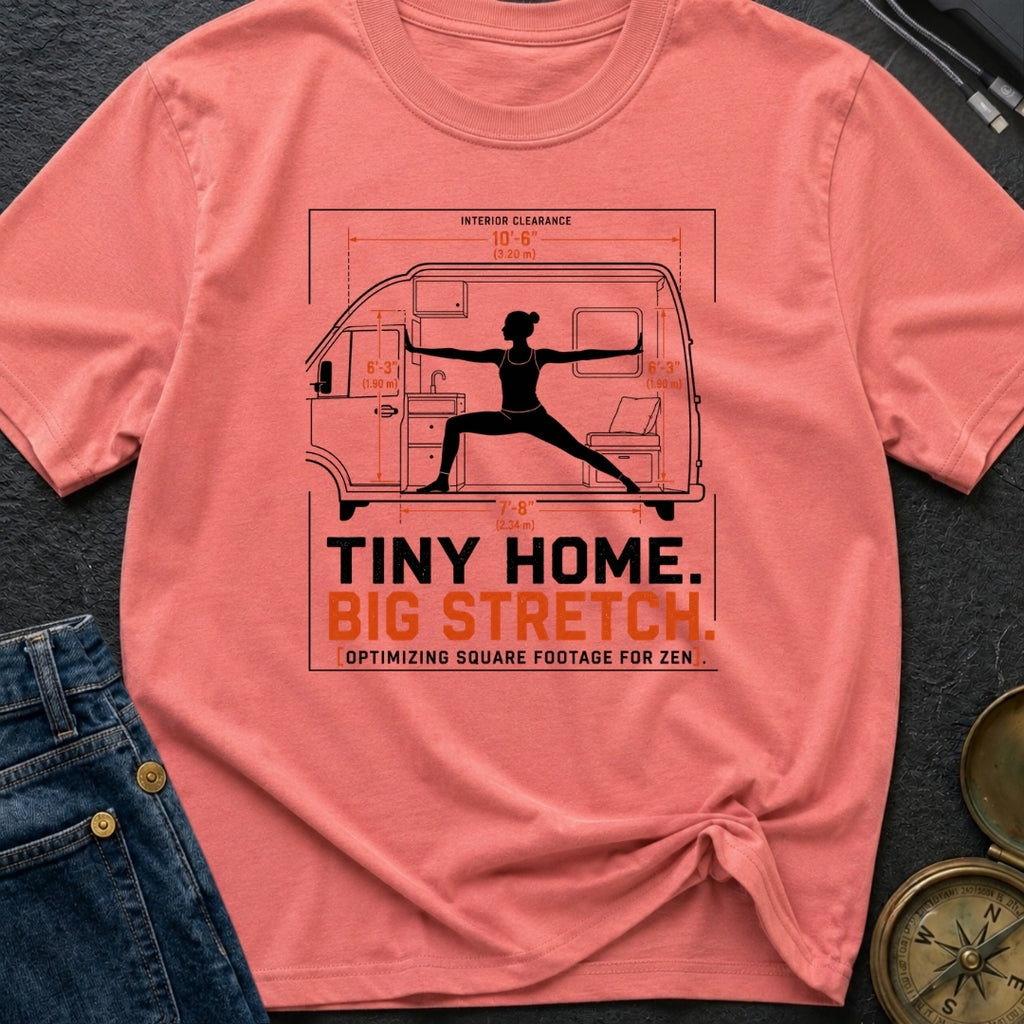 Stretch Your Square Footage - T-Shirt