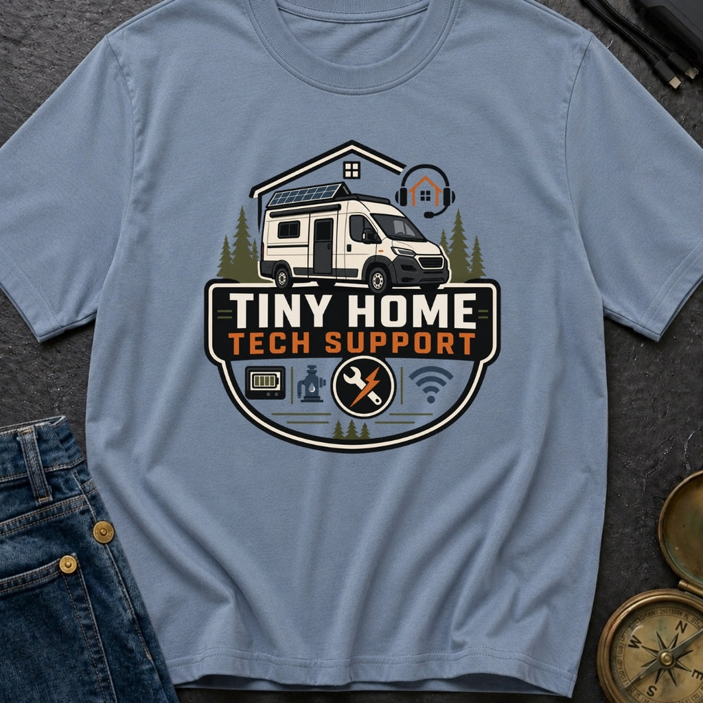 Tiny Home Tech Support - T-Shirt