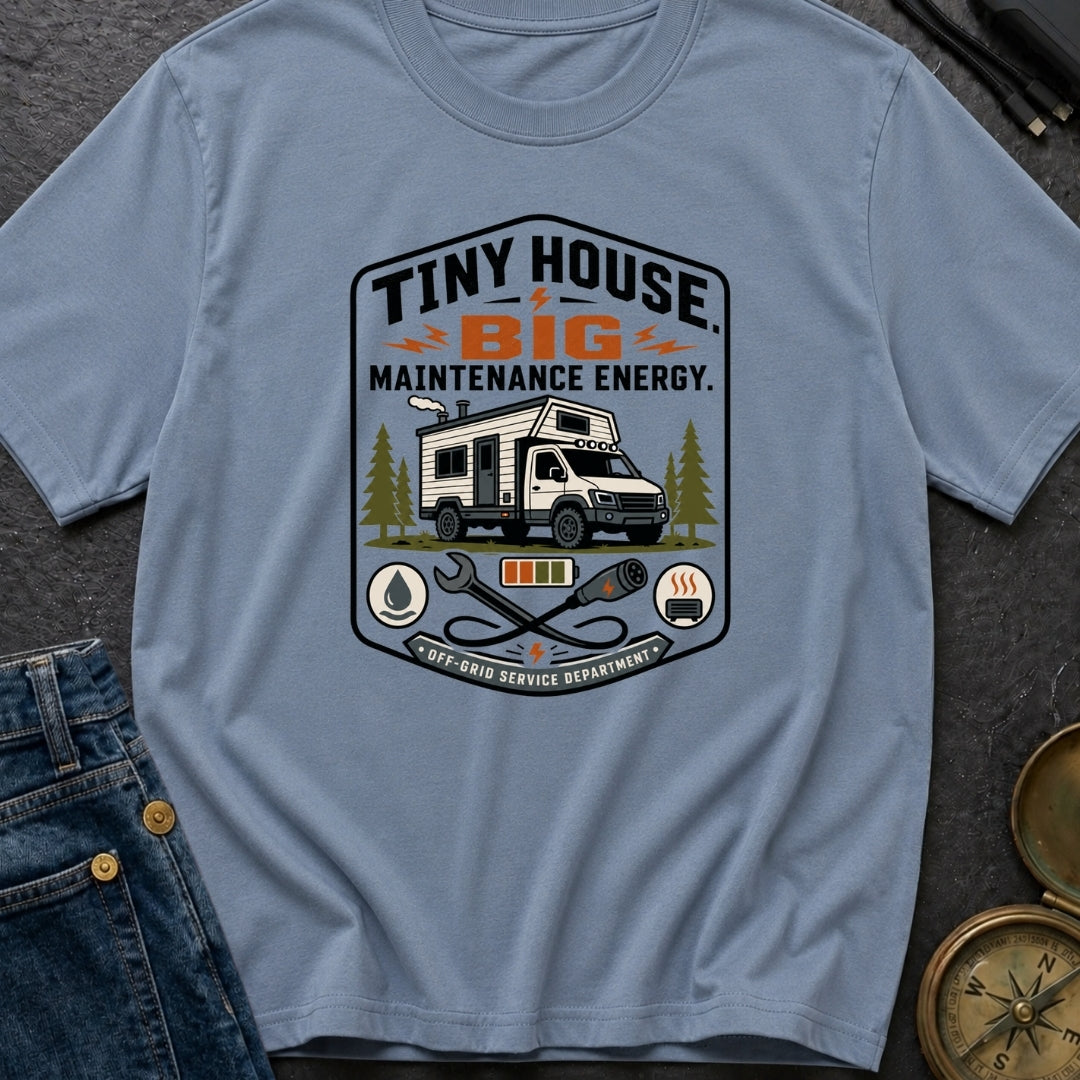 Big Maintenance Energy - T-Shirt