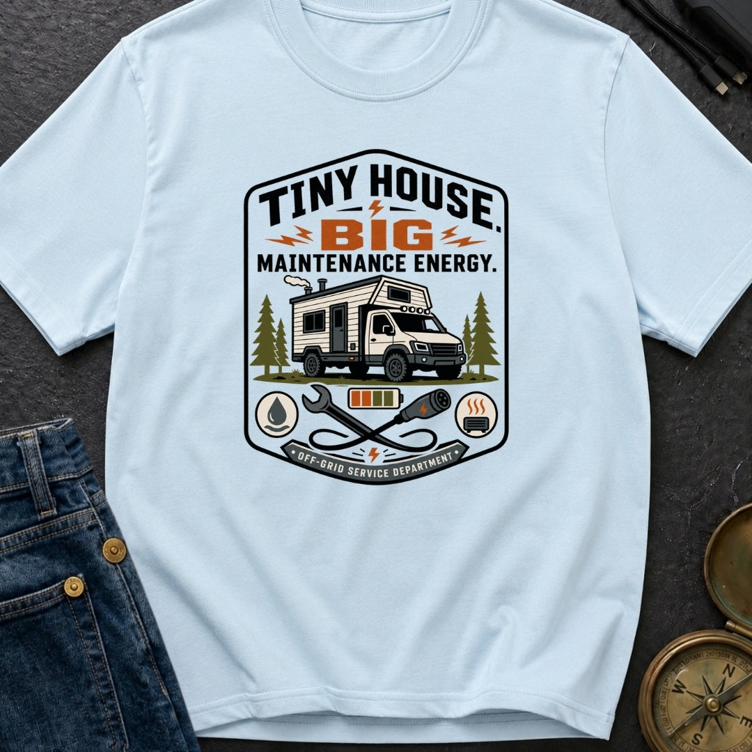Big Maintenance Energy - T-Shirt