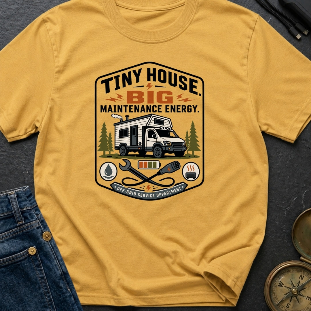 Big Maintenance Energy - T-Shirt