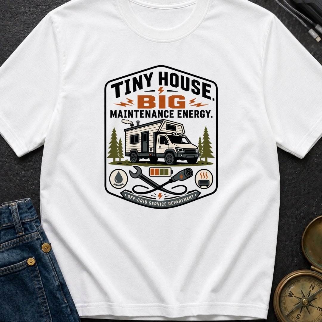 Big Maintenance Energy - T-Shirt