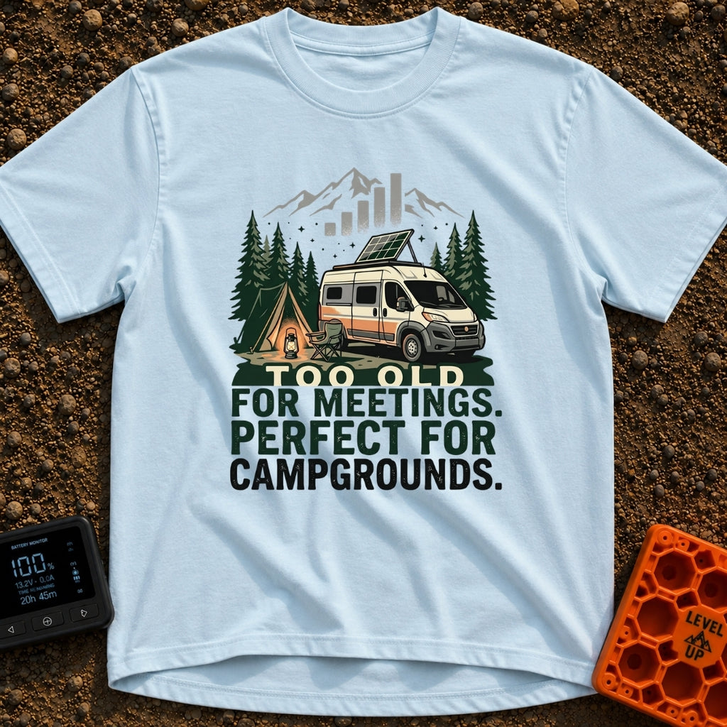 Too Old For Meetings - T-Shirt in Chambray - A camper van with a tilted solar panel on its roof parked next to a green...