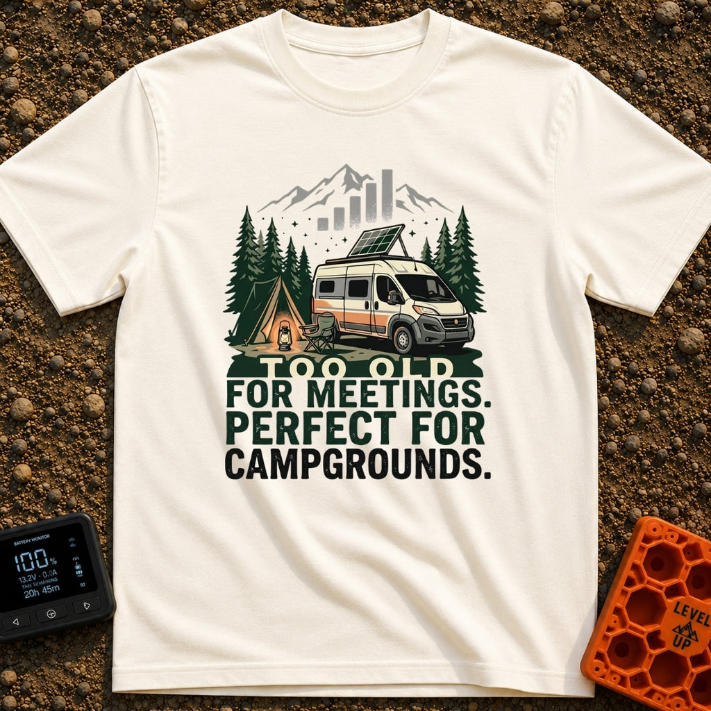 Too Old For Meetings - T-Shirt in Ivory - A camper van with a tilted solar panel on its roof parked next to a green tent,...