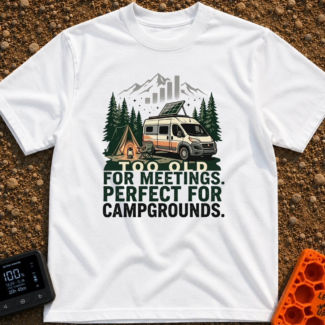 Too Old For Meetings - T-Shirt in White - A camper van with a tilted solar panel on its roof parked next to a green tent,...