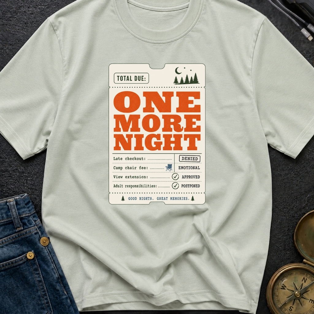 Total Due Another Night - T-Shirt