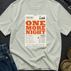 Total Due Another Night - T-Shirt