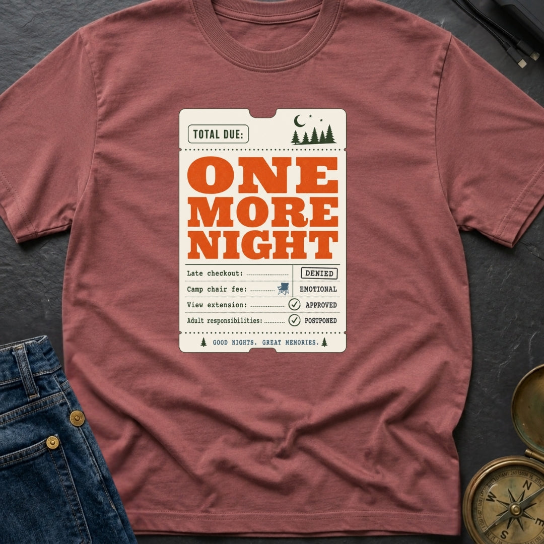 Total Due Another Night - T-Shirt