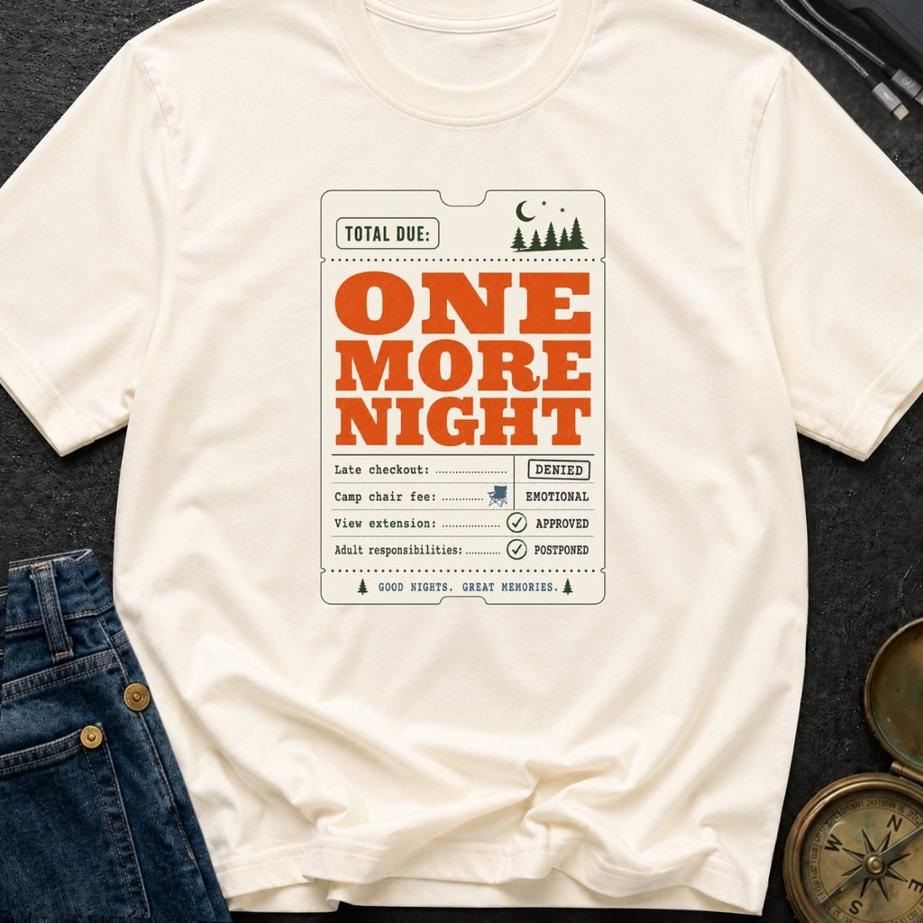 Total Due Another Night - T-Shirt