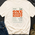 Total Due Another Night - T-Shirt
