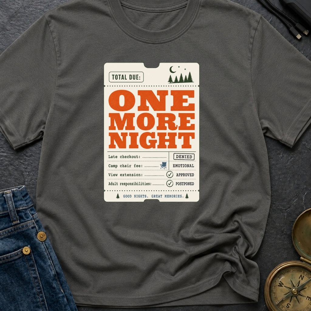 Total Due Another Night - T-Shirt
