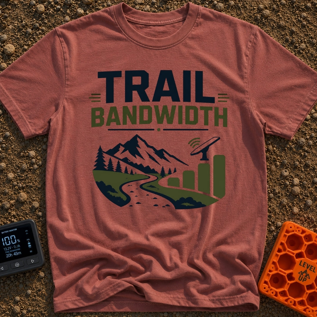 Nature Is My Hotspot - T-Shirt in Brick - A graphic design featuring the text "TRAIL BANDWIDTH" above a landscape of a...