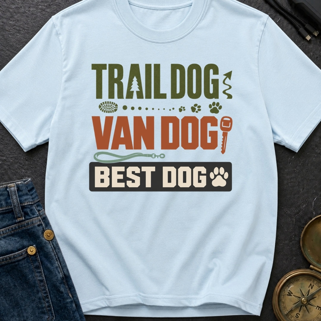 Trail Dog Best Dog - T-Shirt