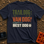 Trail Dog Best Dog - T-Shirt in Navy - A typographic design reading "TRAIL DOG", "VAN DOG", and "BEST DOG" stacked...