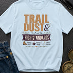 Dust And High Standards - T-Shirt