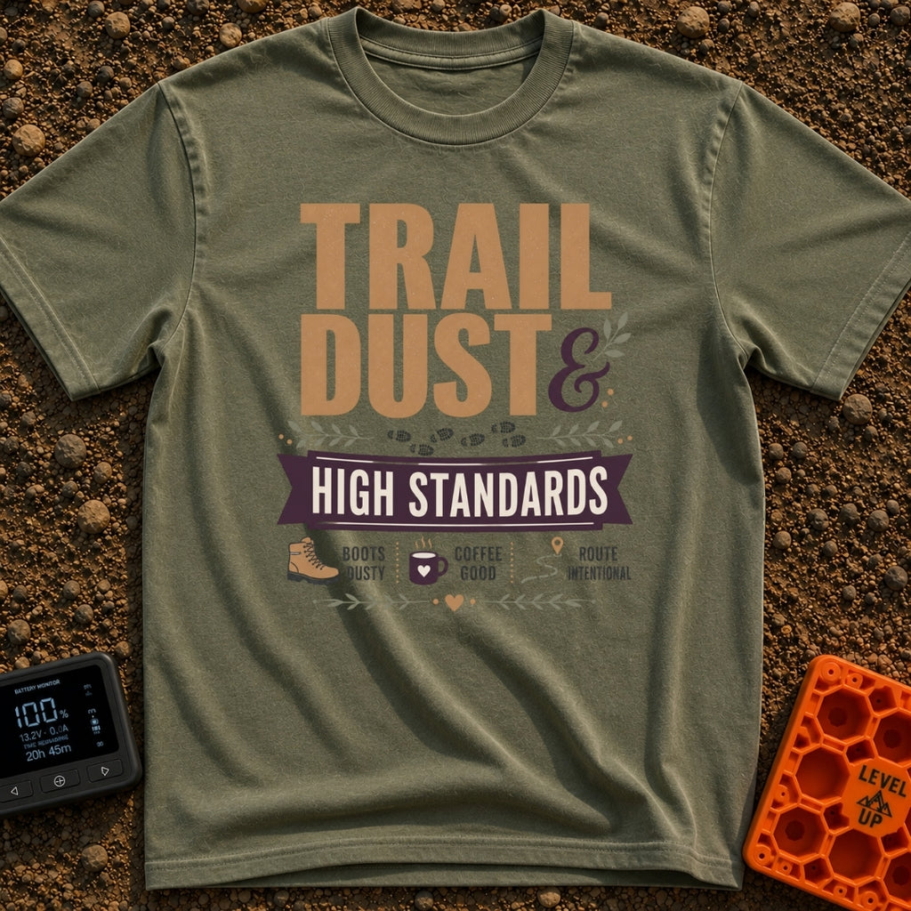 Dust And High Standards - T-Shirt in Moss - Typographic design reading "TRAIL DUST & HIGH STANDARDS" over a banner,...