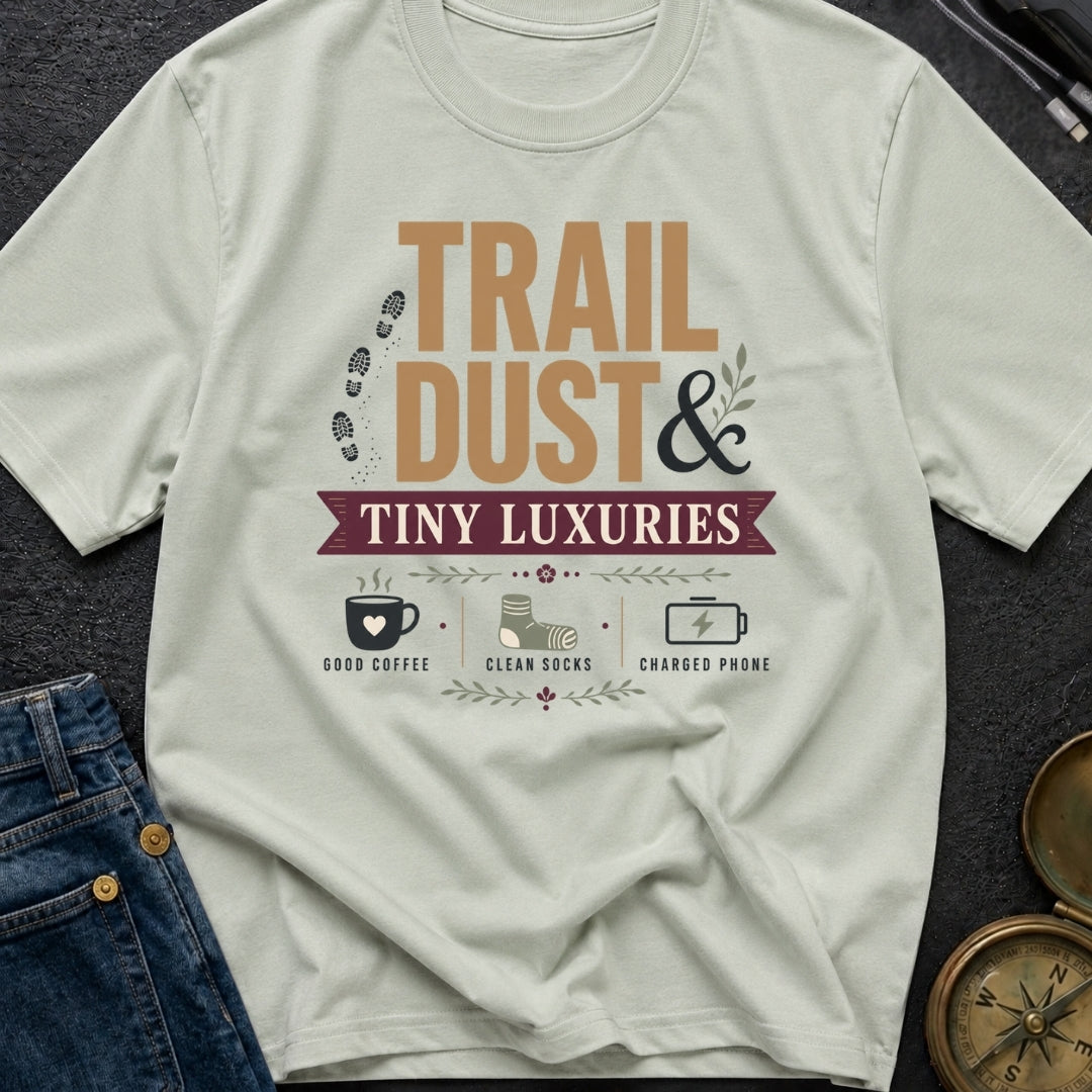 Dust And Tiny Luxuries - T-Shirt