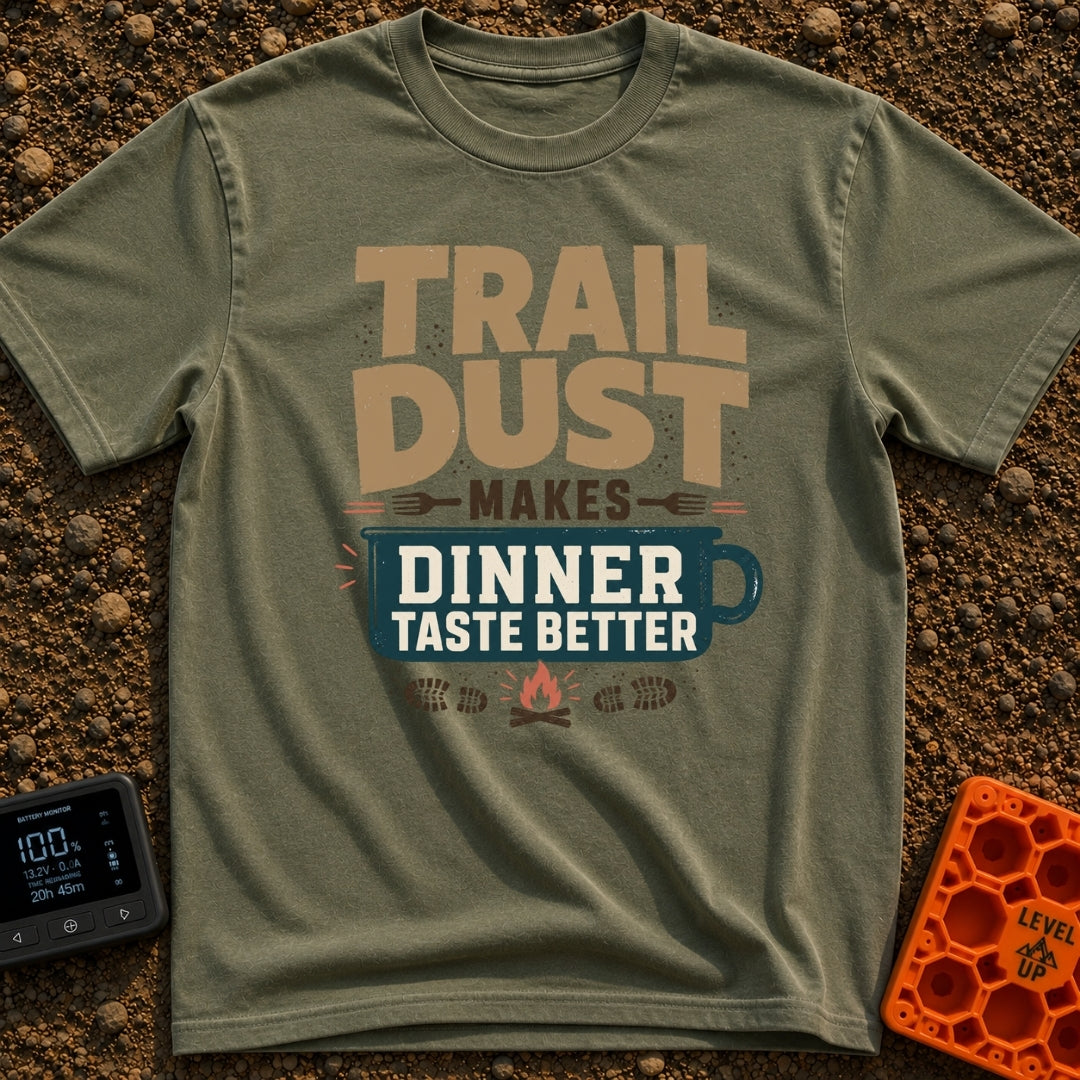 Seasoned With Trail Dust - T-Shirt in Moss - A typographic design reading "TRAIL DUST MAKES DINNER TASTE BETTER" with the...