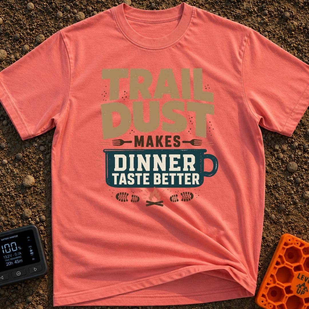 Seasoned With Trail Dust - T-Shirt in Watermelon - A typographic design reading "TRAIL DUST MAKES DINNER TASTE BETTER"...