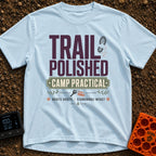 Polished Yet Practical - T-Shirt in Chambray - A typography-based design featuring the text "TRAIL POLISHED" and "CAMP...