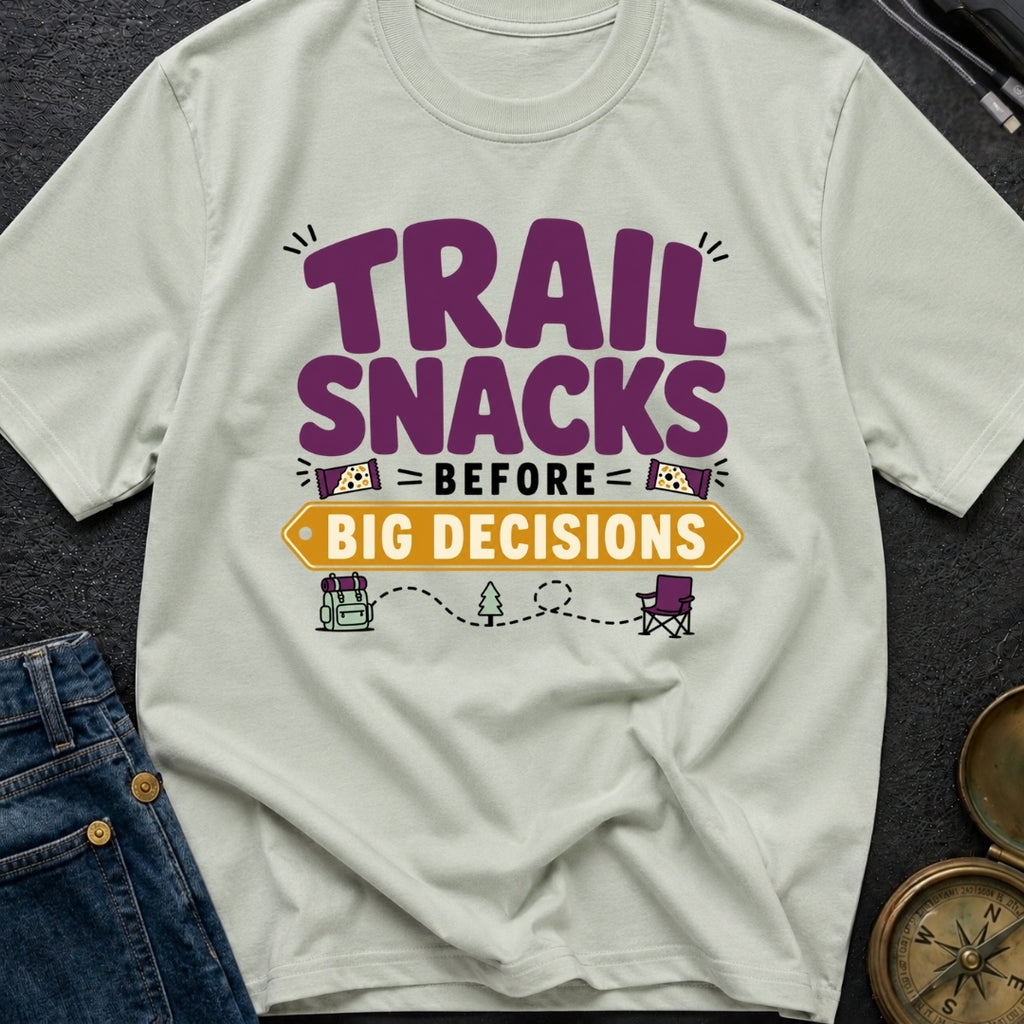 Snacks Before Big Decisions - T-Shirt